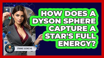 How Does A Dyson Sphere Capture A Star