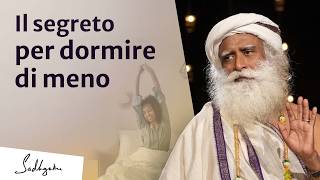 Come ridurre le ore di sonno e dormire meglio | Sadhguru Italiano