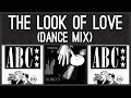 Abc  the look of love dance mix