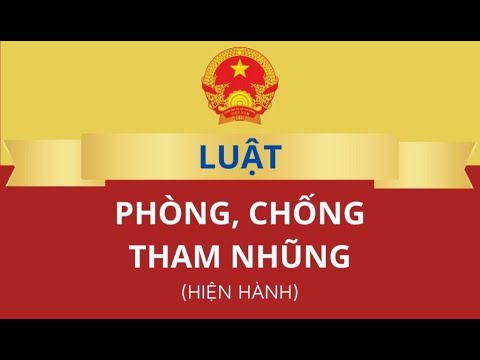 Video: Chính sách chống tham nhũng là gì? Nó dẫn đến kết quả gì?