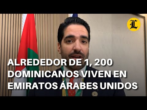 Alrededor de 1,200 dominicanos viven en Emiratos Árabes Unidos