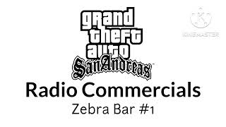 GTA San Andreas Radio Commercials: Zebra Bar #1