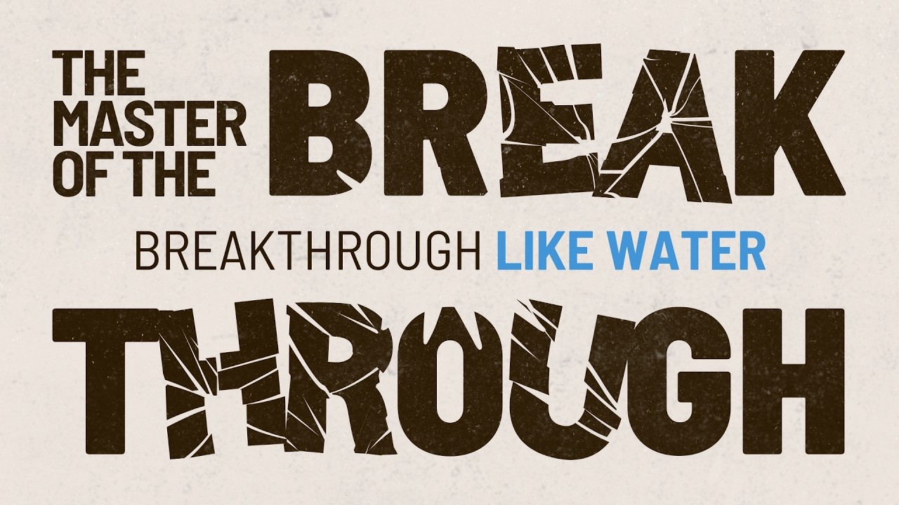 God Breaks Through Like Water