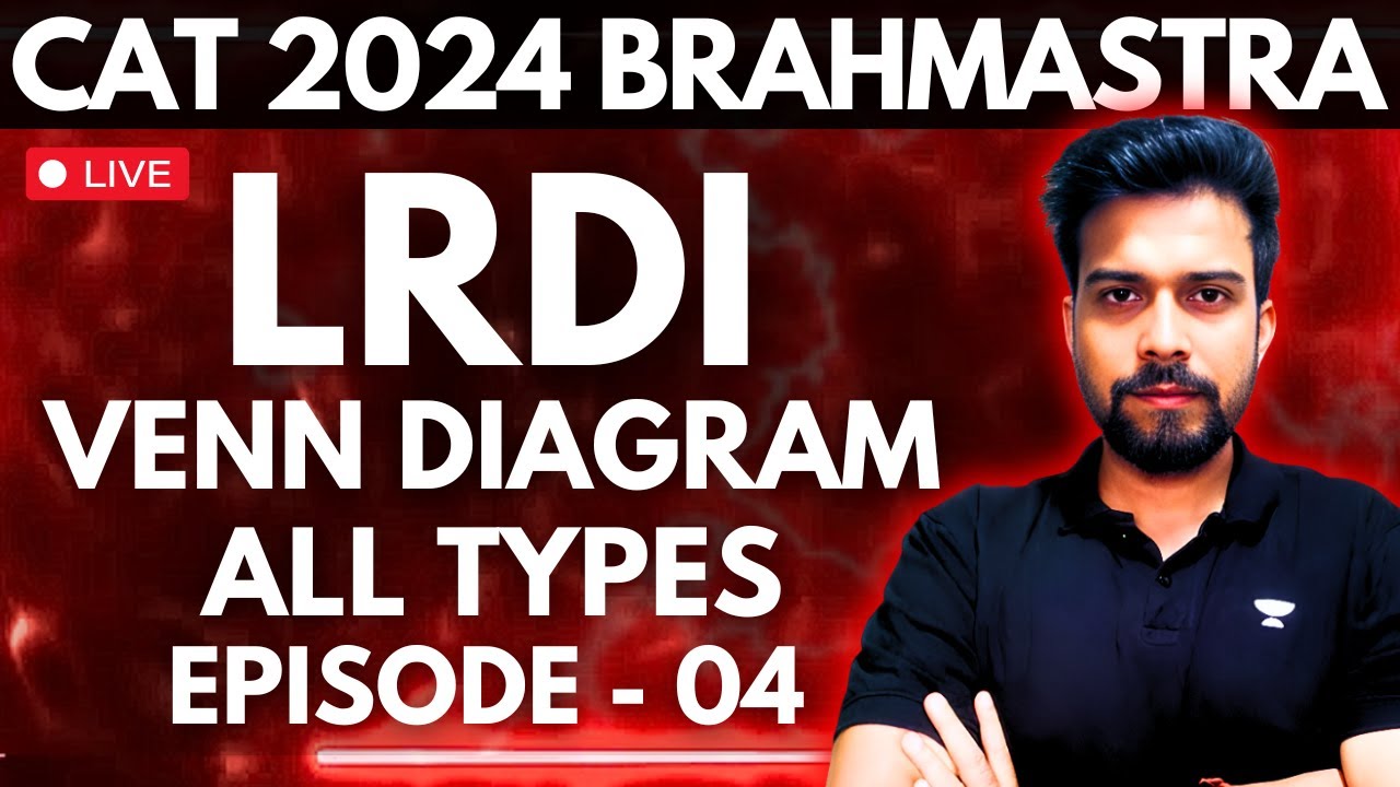 CAT 2024 LRDI Venn Diagram: Brahmastra Series | Ep 04 | Agni Mitra ...