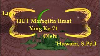 Lagu Kreasi HUT Yayasan Maraqitta`limat Yang Ke-71 Tahun 1444 H/2023 M
