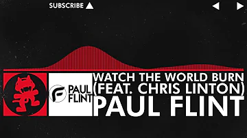 [Drumstep] - Paul Flint - Watch The World Burn (feat. Chris Linton) [NCS Release]