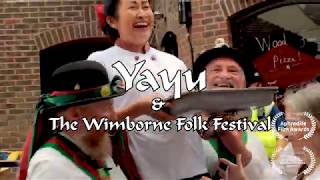 Yayu & The Wimborne Folk Festival Official Trailer Film Festival