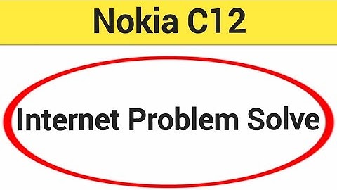 How to fix no network problem, Nokia C12 internet problem solve kaise karen