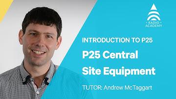 2.4 P25 Central Site Equipment | Introduction to P25 | Tait Radio Academy