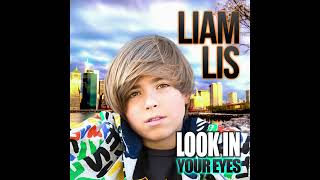 Download Lagu Look in Your Eyes - Liam Lis [DELETED SONG]