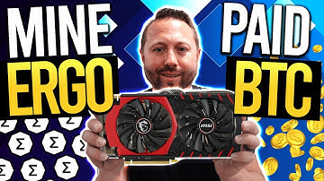 Mine ERGO get PAID in BITCOIN