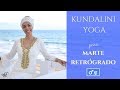 KUNDALINI YOGA Clase completa para Marte retrogrado🔴