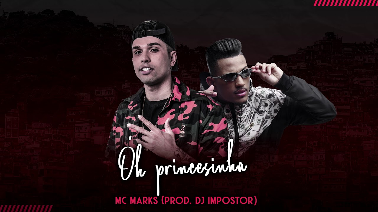 MC Marks - Óh Princesinha (Prod DJ Impostor) - Funk Dezembro 2018 MC Marks - Óh Princesinha (Prod DJ Impostor) - Funk Dezembro 2018 #1