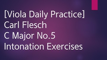 Viola Scale Carl Flesch C Major No.5 Scale System 3 Octave Slow Practice Play Along Piano