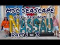 MSC Seascape Cruise | Embarkation &amp; Nassau | July 2025 |  Days 1-3