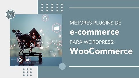 Mejores plugins para e-commerce de WordPress | WooCommerce