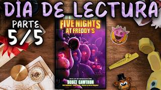 LEYENDO "FNaF: The Official Movie Novel" en DIRECTO (PARTE 5/5) | Día de Lectura