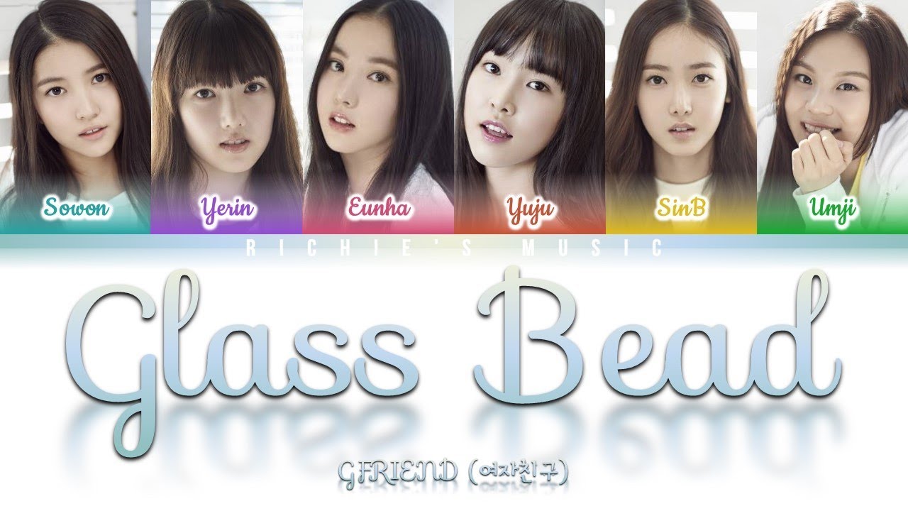 GFRIEND (여자친구) - Glass Bead (유리구슬) [Color Coded Lyrics Han|Rom|Eng]