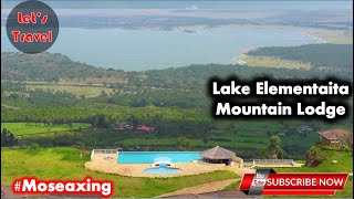 Visiting Nakuru County's Most Beautiful Lodge! lake Elementaita Mountain Lodge #Moseaxing