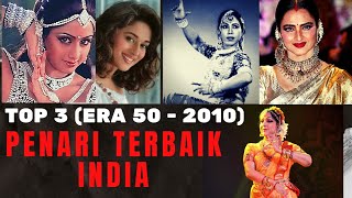 PENARI TERBAIK INDIA, ERA 50 HINGGA 2010