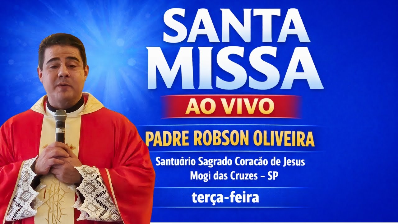 Padre Robson de Oliveira | Santa Missa AO VIVO | Ter. 03 | 9h | Mogi das Cruzes