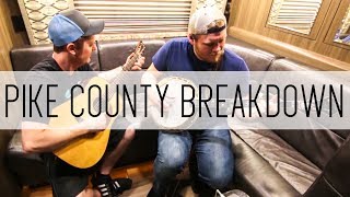 Pike County Breakdown - Jake Workman & Russ Carson