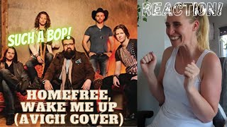 REACTION! HomeFree, Wake Me Up (Avicii Cover) OFFICIAL VIDEO #HomeFree #AviciiCover #ACappellaGroup