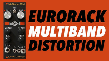 DPW Design MOG 4 Band Distortion // Multiband Eurorack Distortion module + saturation patch tips!
