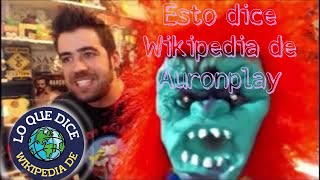 Information Esto dice wikipedia de... Auronplay Update