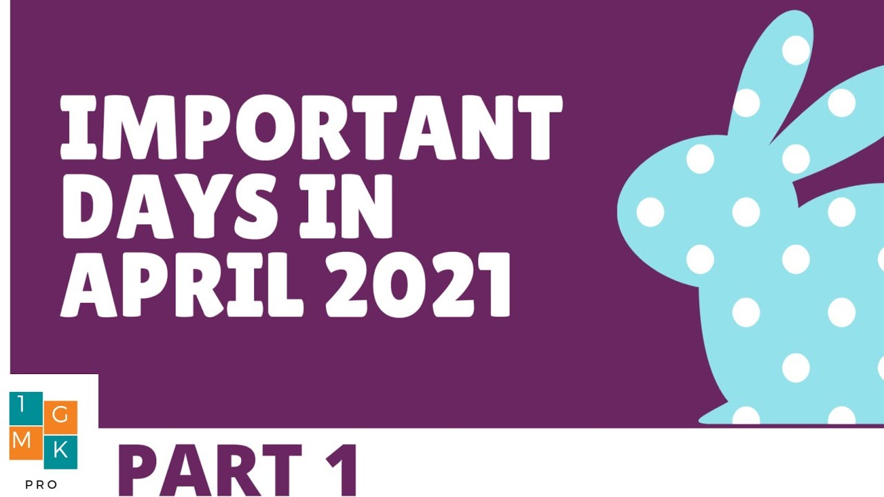 April 2021: List of important National, International Days and Events