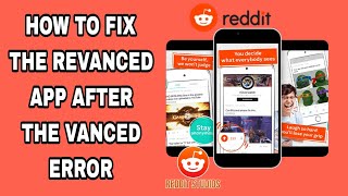 How To Fix The Revanced App After Vanced Error On Reddit (Easy Work)