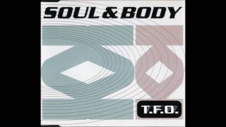 T.F.O. - Soul And Body (Extended Free Mix) (Dance 1994)