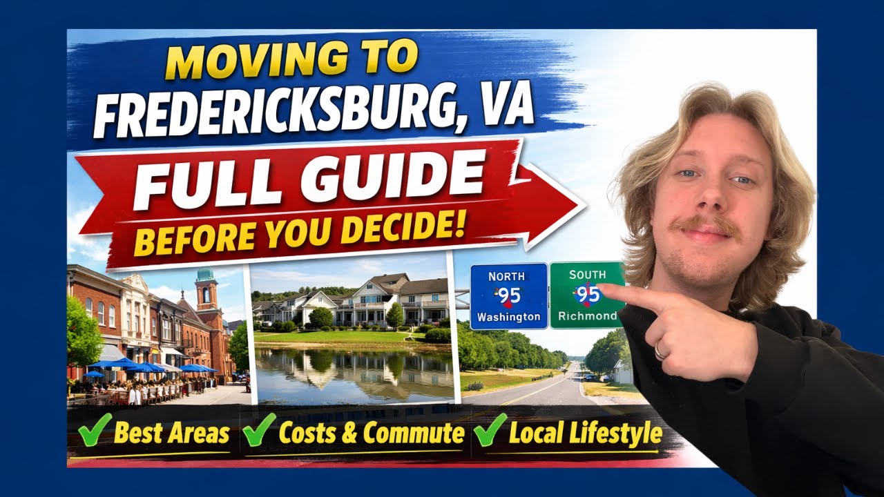 Moving to Fredericksburg, VA | Full Guide Before You Decide 