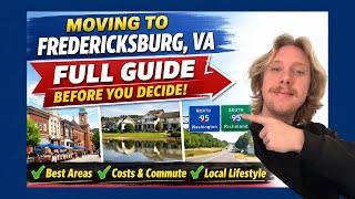Moving to Fredericksburg, VA | Full Guide Before You Decide 