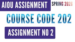 Famous AIOU Code 202 Pak Studies (مطالعہ پاکستان) Solved Assignment No.2 | Spring 2026 | SSC Level Wealth
