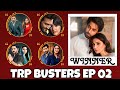 Top dramas of this week  slot leaders  disappointers  trp busters ep 2  dramaz etc