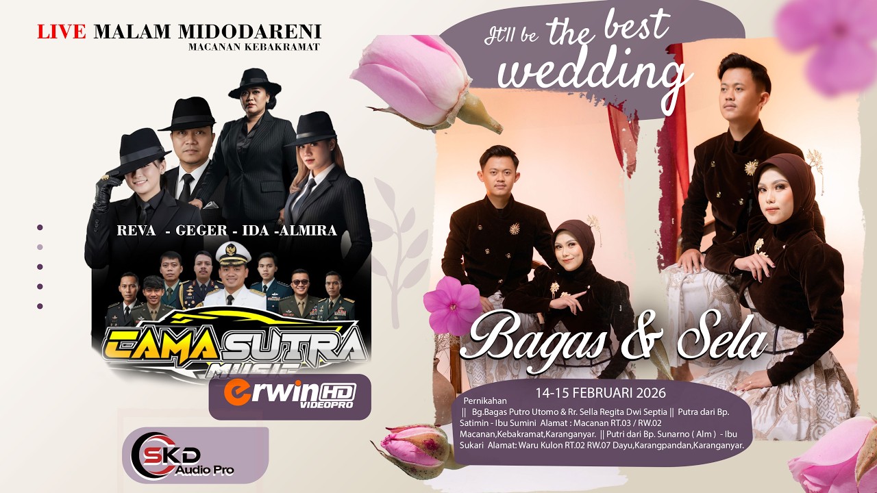 CAMASUTRA MUSIK Wedding BAGAS & SELLA || Kel.Bp.Satimin - Ibu Sumini,MACANAN 14 Feb 2026 MALAM