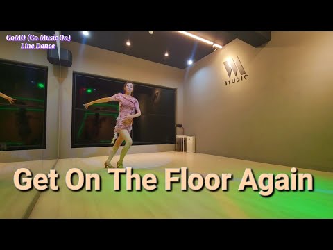 GET ON THE FLOOR AGAIN - LINE DANCE