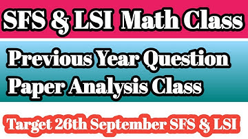 OSSSC SFS & LSI Math Class | SFS Previous Year Question Paper Discussion  | Math Part 1 |