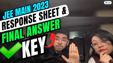 🚨 JEE Main 2023 - RESPONSE SHEET and FINAL ANSWER key #jee2023 #namokaul #jeemain2023