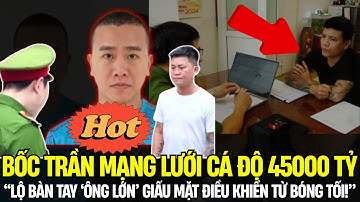 Ông Trùm Cá Độ Bóng Đá Nghìn Tỷ Bị Bắt: Bí Mật Đường Dây Siêu Tinh Vi Của Hoàng Tạ Minh Cường