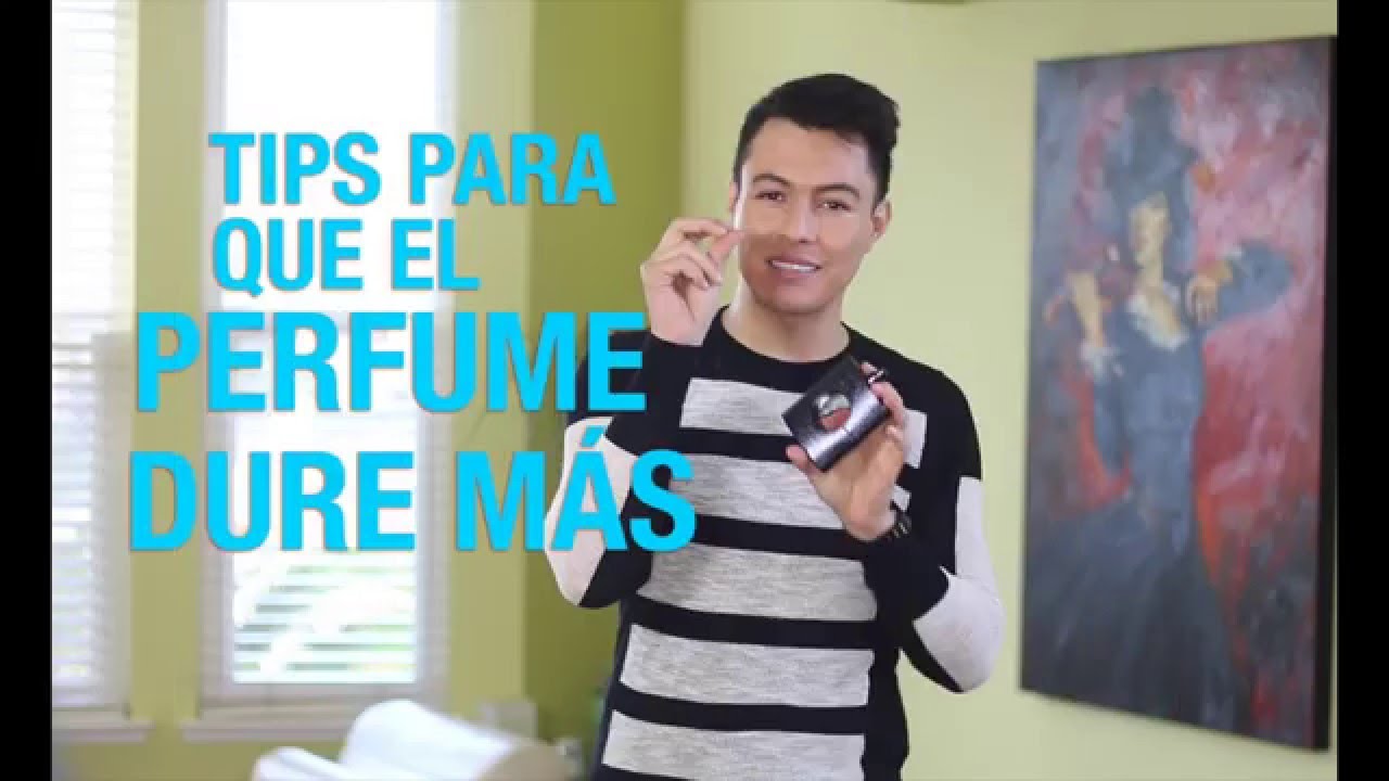 TIPS PARA QUE EL PERFUME DURA MAS - YouTube
