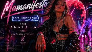 Manifest - Mamanifesto (2026 Deep House Remix) | Deep Anatolia (Bağlama Edition)