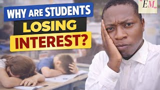 Students Are Losing Interest in Learning — Here’s Why