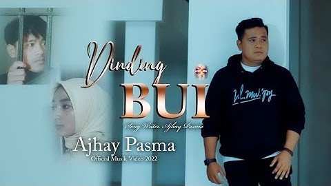 Ajhay Pasma - Dinding Bui (official music video)