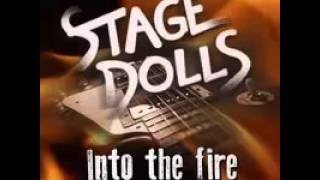 Stage Dolls - Into The Fire