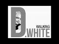 D.White -  Walking (Main version) ITALO DISCO 2017
