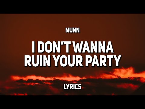 Video i dont wanna ruin your party