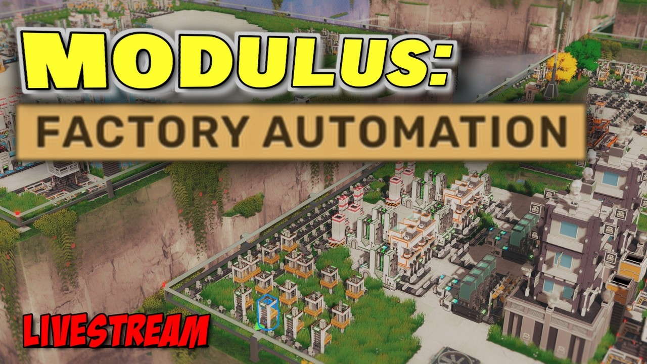 Modulus Live Gameplay | Factory Automation & Building Systems - YouTube