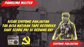 Kisah Sintong Panjaitan Tak Bisa Matikan Tape Recorder saat Serbu PKI di Gedung RRI